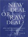 New Deal or Raw Deal?